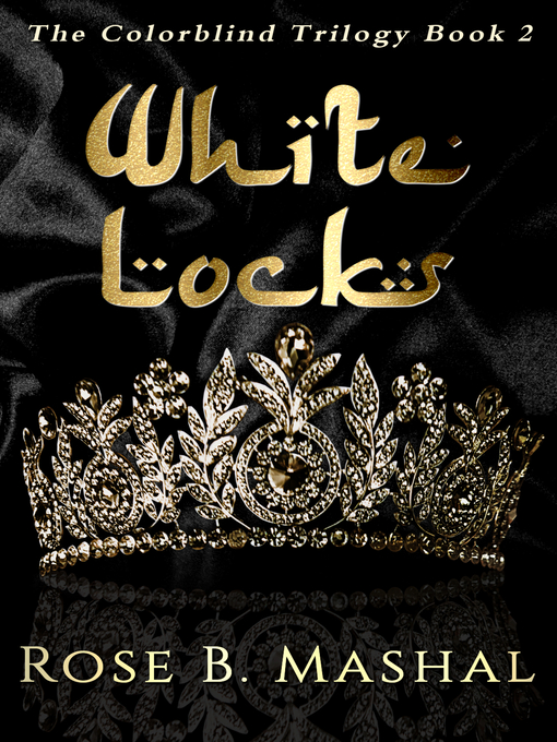 Title details for White Locks by Rose B. Mashal - Available